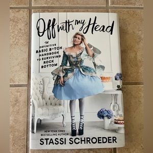 Off with my Head by Stassi Schroeder